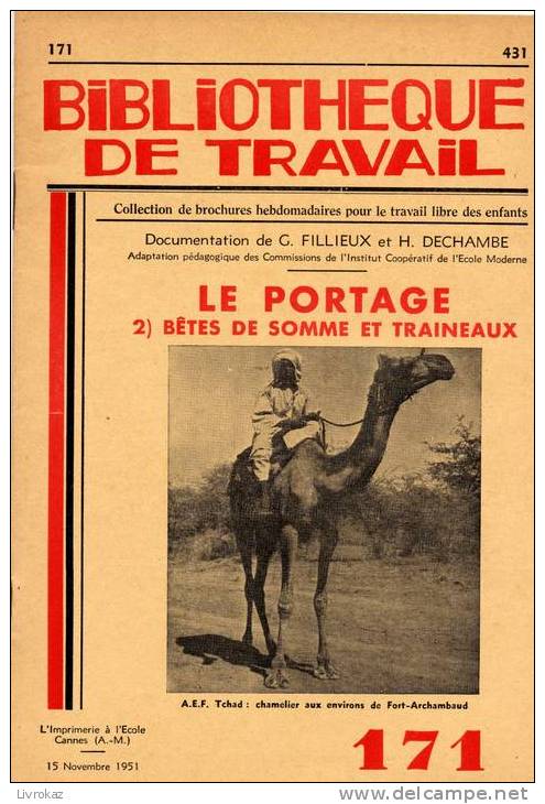 BT N°171 (1951) : Le Portage - 2) Bêtes De Somme Et Traineaux. Bibliothèque De Travail. Chameaux, ânes, Mulets, Yacks... - 6-12 Jahre