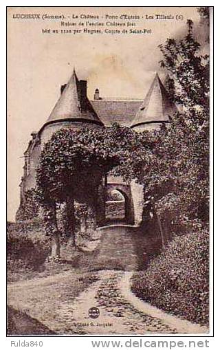 CPA.  LUCHEUX.  Porte D'Entrée - Les Tilleuls - Ruines De L'Ancien Chateau Fort Bâti En 1120. - Lucheux