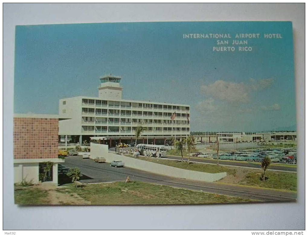 INTERNATIONAL AIRPORT HOTEL SAN JUAN PUERTO RICO - Aerodrome