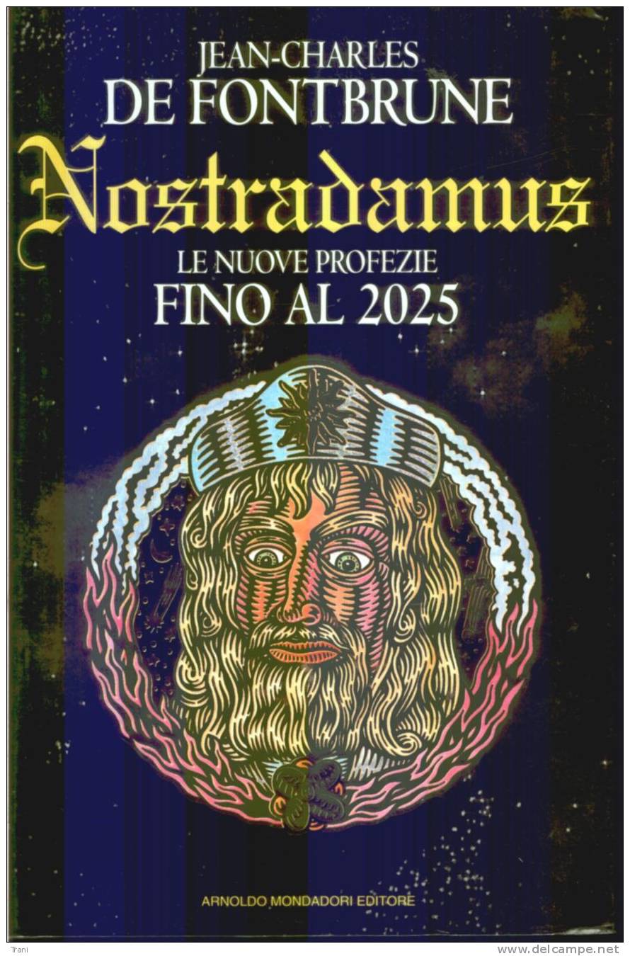 NOSTRADAMUS - Le Nuove Profezie FINO AL 2025 - Science Fiction Et Fantaisie