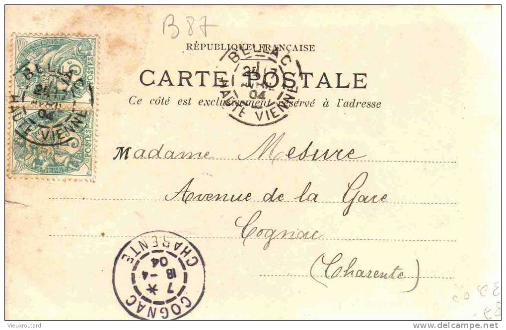 CPA. PRECURSEUR. BELLAC. (SUD). DATEE 1904 - Bellac