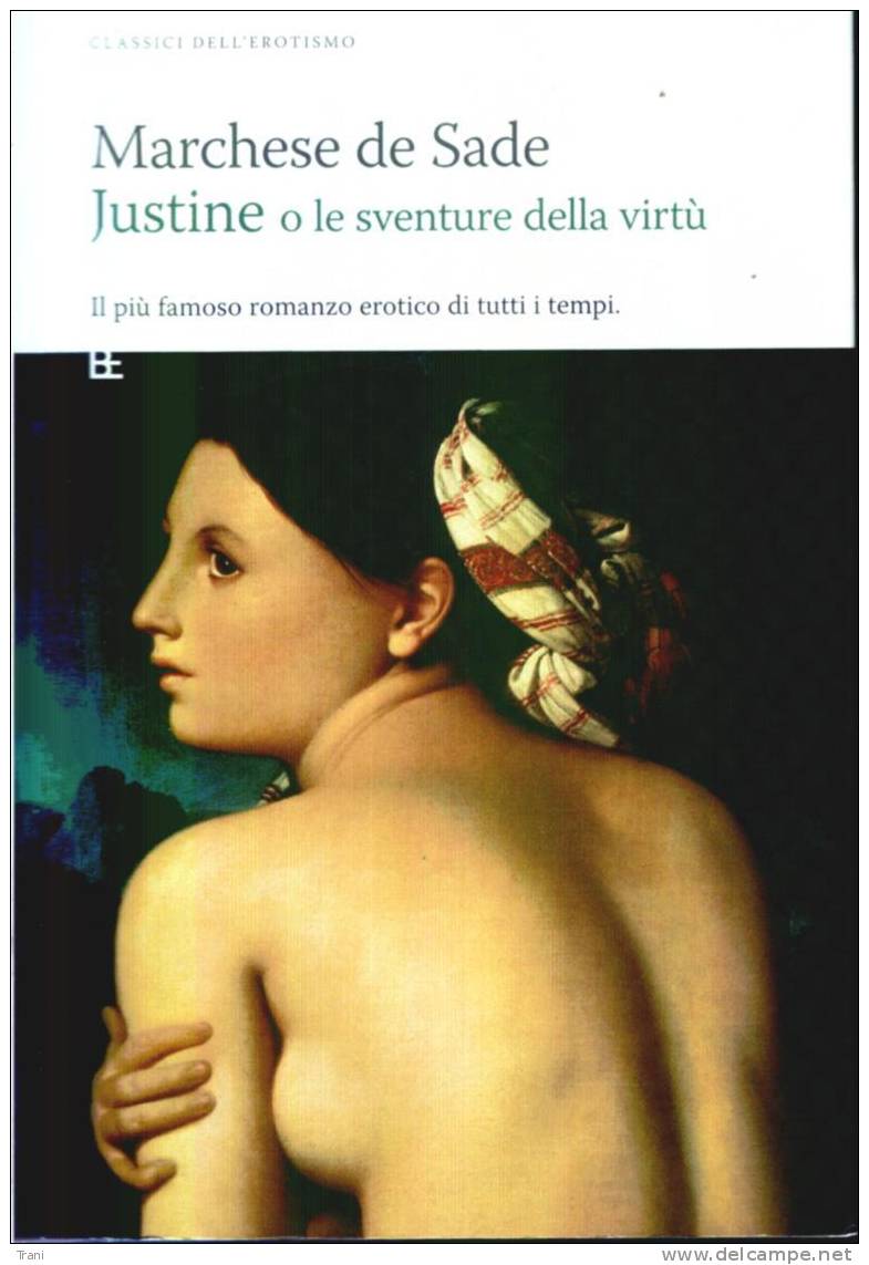 JUSTINE O LE SVENTURE DELLA VIRTU´ - DE SADE - Novelle, Racconti