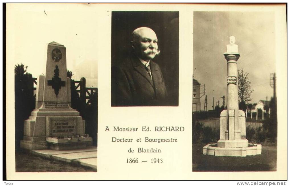 Blandain - Monuments à L'honneur De Ed. Richard, Docteur Et Bourgmestre - Tournai