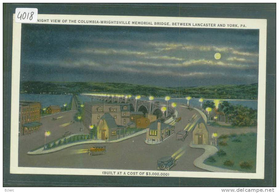 NIGHT VIEW OF THE COLUMBIA WRIGHTSVILLE MEMORIAL BRIDGE, BETWEEN LANCASTER AND YORK   - TB - Lancaster