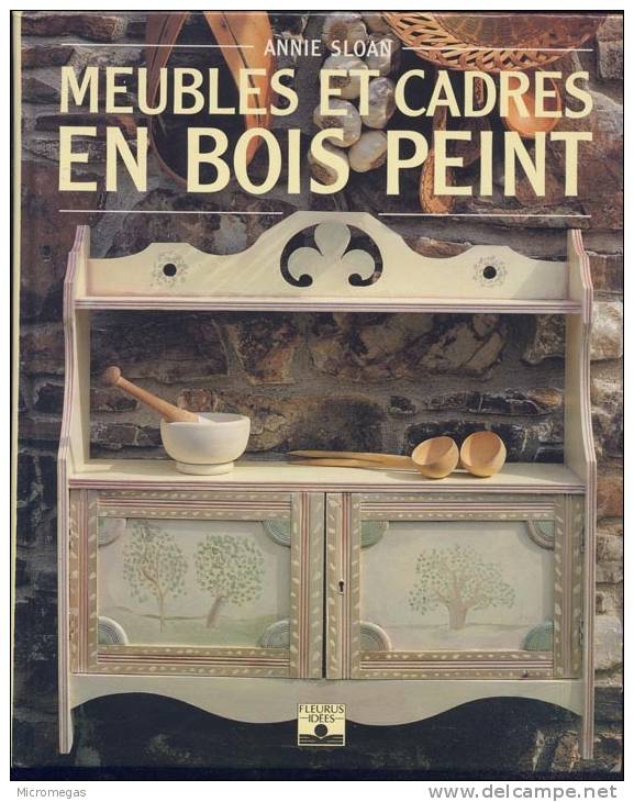 Annie Sloan : Meubles Et Cadres En Bois Peint - Innendekoration