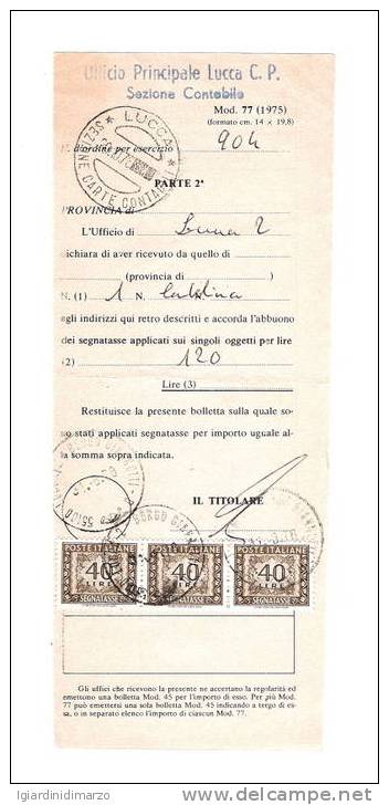 MOD.77 - ABBUONO DEI SEGNATASSE - ITALIA REPUBBLICA - 1978 - Affrancato Con 3 Segnatasse Da Lit. 40 - In Ottime Condiz. - Impuestos