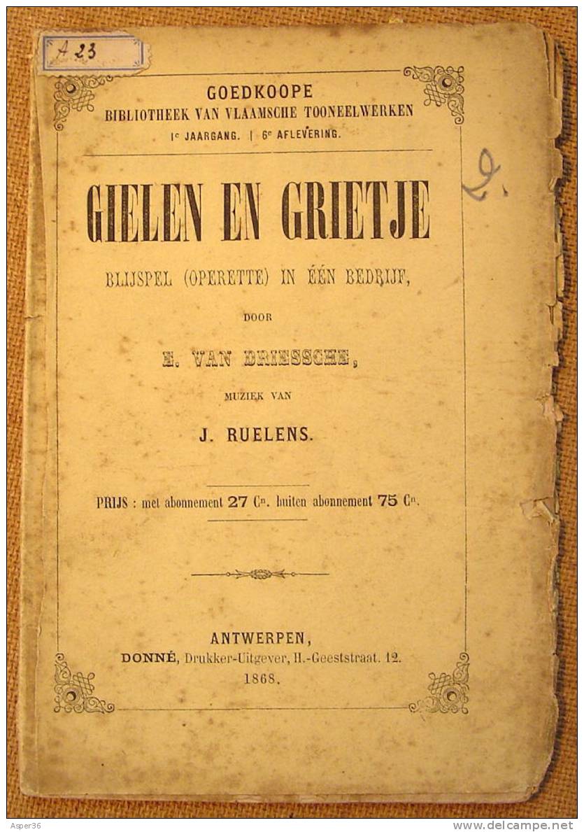 Toneel Blijspel "Gielen & Grietje" Door E.Van Driessche, Antwerpen 1868 Theater - Antiquariat