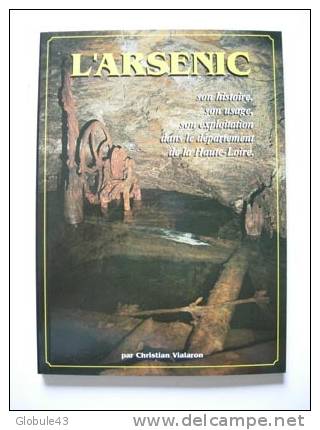 ARSENIC SES MINES EN FRANCE SON EXPLOITATION EN HAUTE LOIRE (mine De Prades) - Mineralien