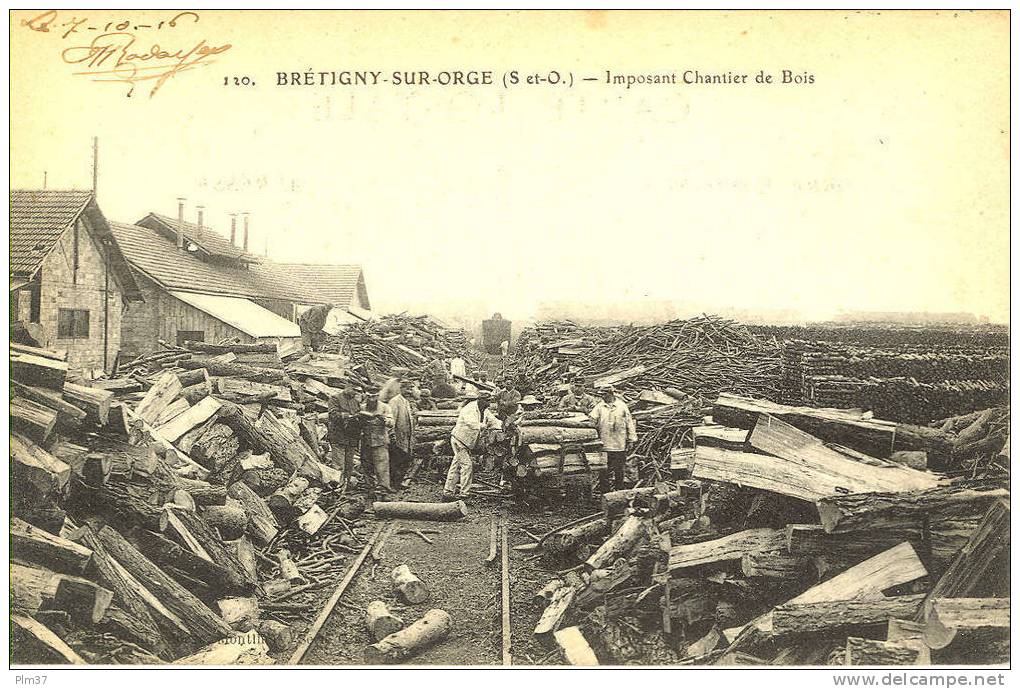 BRETIGNY SUR ORGE - Imposant Chantier De Bois - écrite 1916 - Bretigny Sur Orge