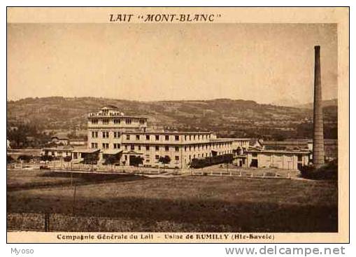 74 RUMILLY Lait Mont Blanc Compagnie Generale Du Lait Usine De Rumilly - Rumilly