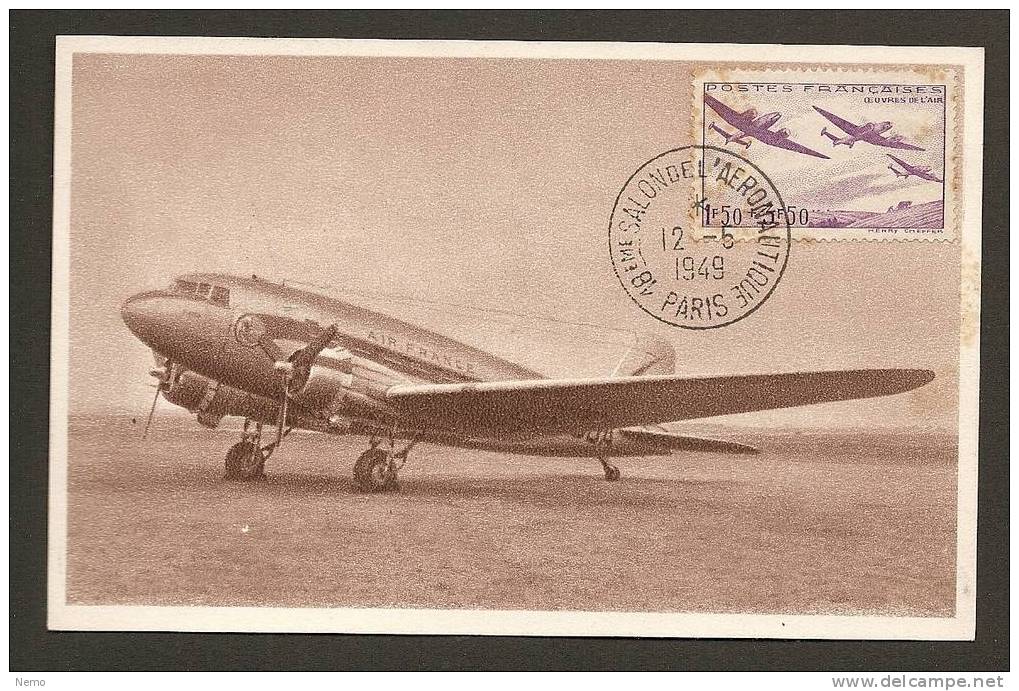 FRANCE: CARTE MAXIMUM Poste Aérienne   DOUGLAS DC 3 .Salon De L'aéronautique - 1940-1949