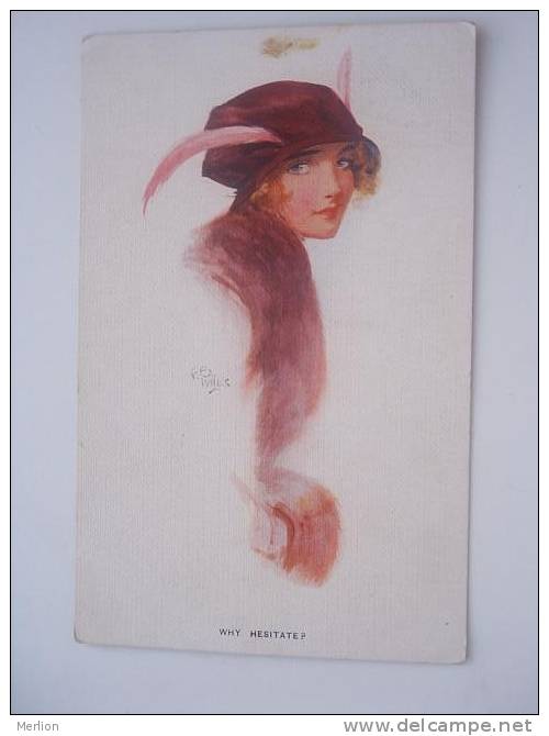 Illustrators- Signed - Wills ? - Why Hesitate -woman    PU 1914   F -D48836 - Wills, John