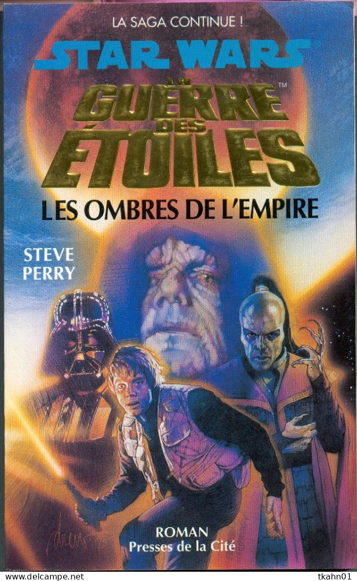 STARS-WARS "LES OMBRES DE L´EMPIRE " STEVE-PERRY  PRESSES DE LA CITE G-F DE 424 PAGES - Presses De La Cité