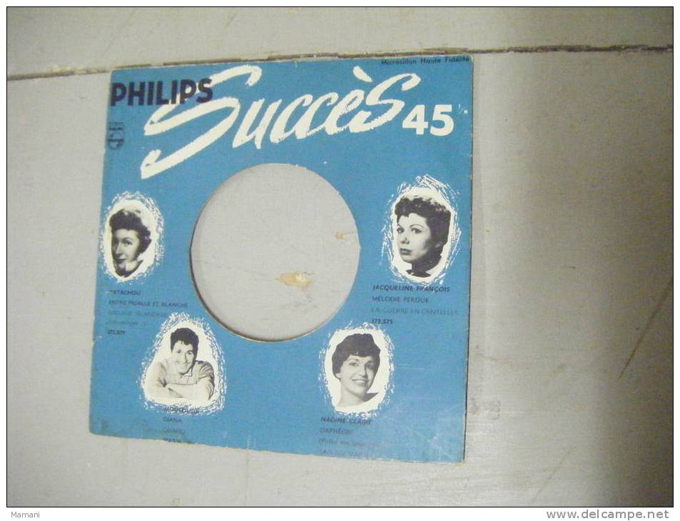 Pochette SEULE Disque Philips --succes 45 -patachou-jacqueline Francois-mouloudji-nadine Claire - Other & Unclassified