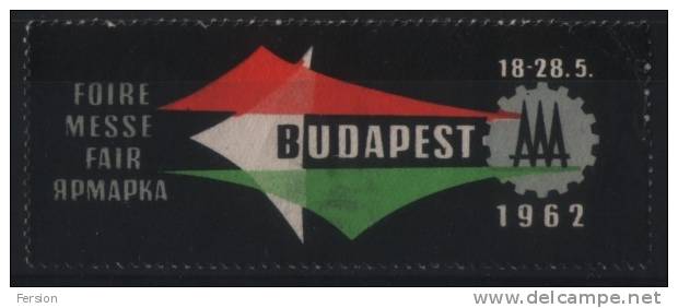 Hungary, Ungarn, Hongrie - Messe Fair Foire - Budapest 1962 - LABEL CINDERELLA - Sonstige & Ohne Zuordnung