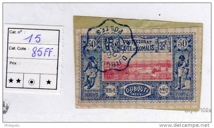 Côte Des Somalis 1894  Vue De Djibouti, N° 15 Sur Fragment De Lettre Un Très Beau Cachet = Cote 20 &euro; - Storia Postale