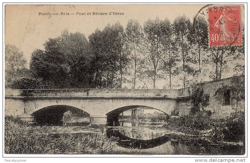 CPA ROZOY-EN-BRIE / ROZAY - PONT ET RIVIERE D'YERES - Rozay En Brie