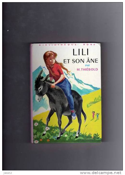 Livre B Rose Lili Et Son Ane Par M Thiebold - Bibliotheque Rose