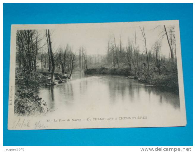 94) Le Tour De Marne - N° 13 - De Champigny à Chennevières - Année  1903 - EDIT  B.J.C - Gentilly