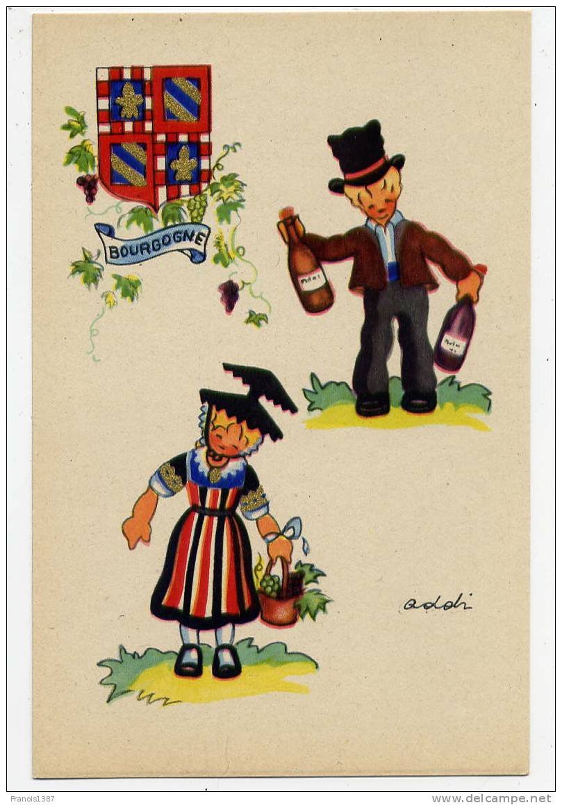 Ref 145  - BOURGOGNE - Très Jolie Carte Signée ADDI - Thèmes Régions -  Vin - Folklore - Costumes - écusson - Bourgogne