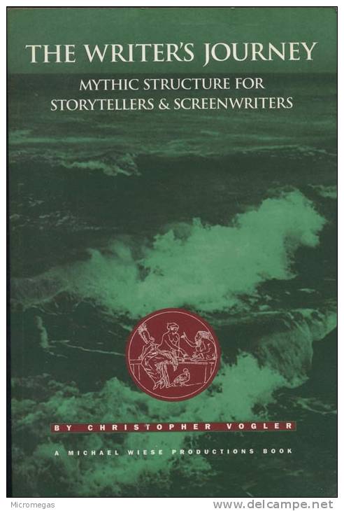 Christophe Vogler : The Writer's Journey. Mythic Structure For Storytellers & Screenwriters - Kultur