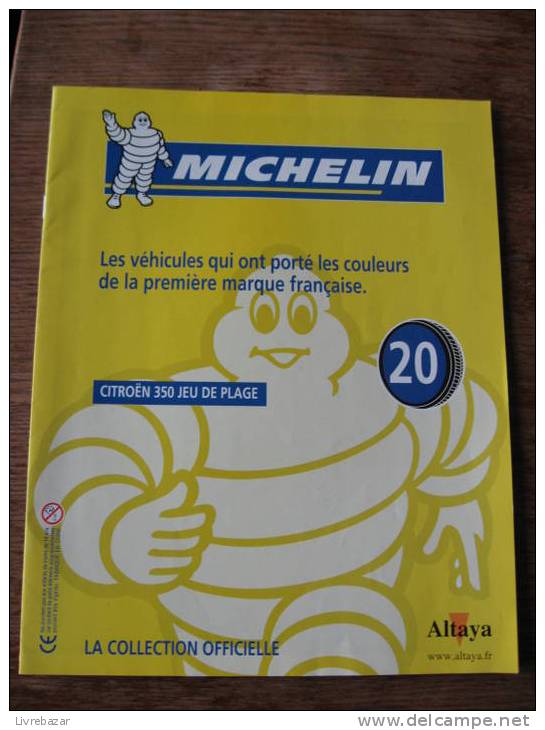 Fascicule MICHELIN CITROEN 350 JEU DE PLAGE N°20 ALTAYA LA COLLECTION OFFICIELLE - Auto/Moto