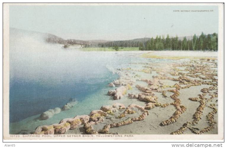 Sapphire Pool Upper Geyser Basin, Yellowstone National Park Detroit Photographic Co. #10723 C1910 Vintage Postcard - USA National Parks