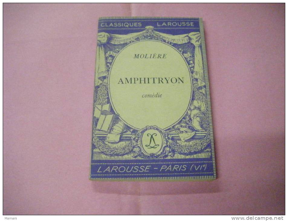 Moliere-amphitryon-comedi E-classiques  Larousse --- - Auteurs Français