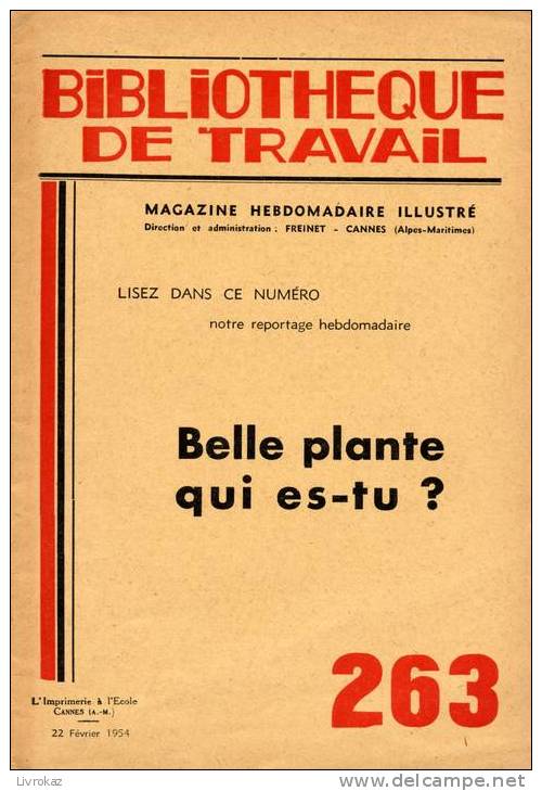 BT N°263 (1954) : Belle Plante Qui Es-tu ? Bibliothèque De Travail. Freinet. - 6-12 Jahre