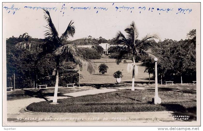 AGUAS DE SAO PEDRO - VISTA DO PARQUE - CARTE ´VRAIE PHOTO´ : FOTO POSTAL COLOMBO, SAO PAULO (c-015) - São Paulo