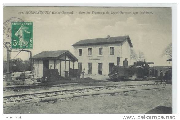 J 742* /CPA  MONFLANQUIN   (47)  GARE DES TRAMWAYS DU LOT ET GARONNE COUR INTERIEUR - Monflanquin