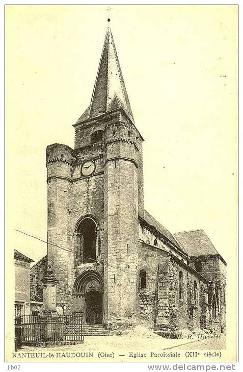 Nanteuil Le Haudouin (Oise) - Eglise Paroissiale (XII Siècle) - Nanteuil-le-Haudouin