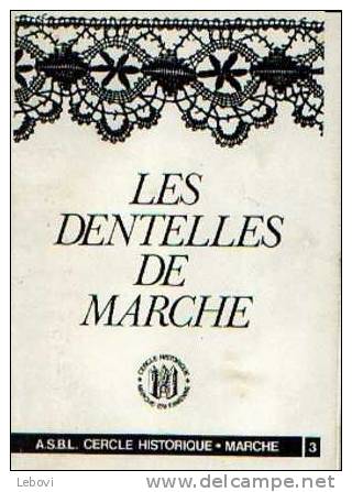 "Les Dentelles De MARCHE - Essai Historique" PESTIAUX, P. - Ed. Cercle Historique Marche 1980 - Belgique