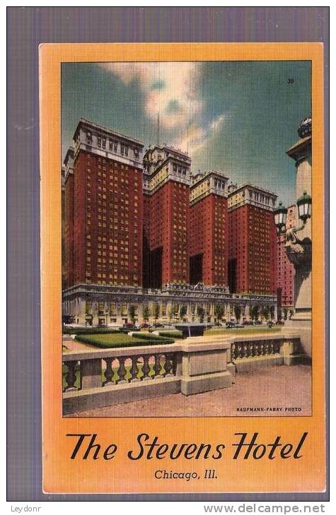 The Stevens Hotel,  Chicago , Illinois - Chicago