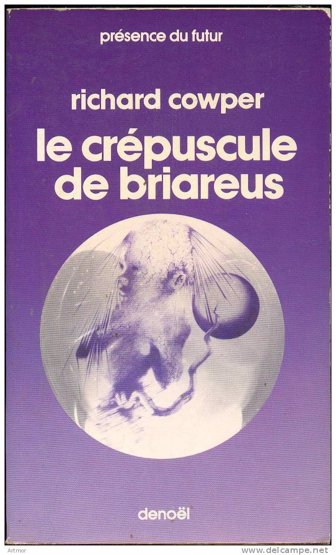 PRESENCE DU FUTUR N° 214 - EO 1976 - COWPER - LE CREPUSCULE DE BRIAREUS - Présence Du Futur