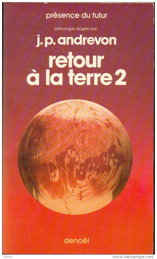 PRESENCE DU FUTUR N° 216 - EO 1976 - ANDREVON - RETOUR A LA TERRE 2 - Présence Du Futur