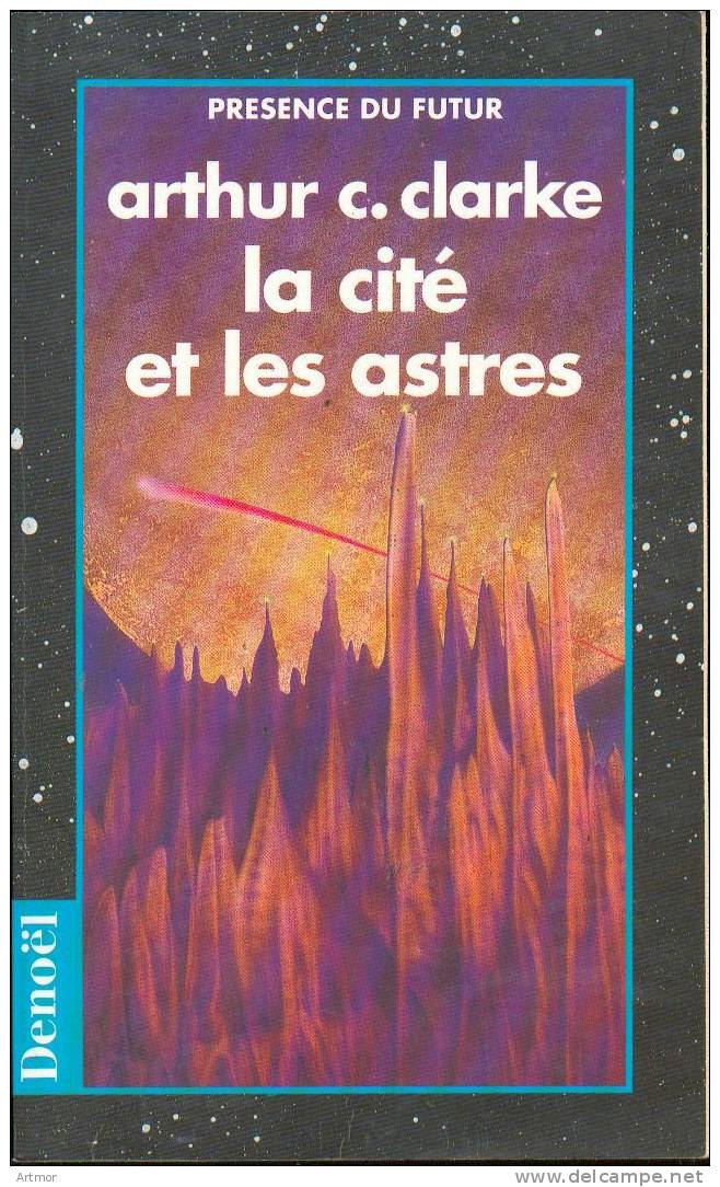 PRESENCE DU FUTUR N° 143 - REED 1996 - CLARKE - LA CITE ET LES ASTRES - Présence Du Futur