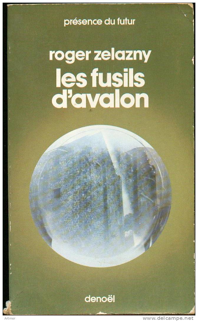 PRESENCE DU FUTUR N° 196 - REED 1976 - ZELAZNY - LES FUSILS D´AVALON - Présence Du Futur