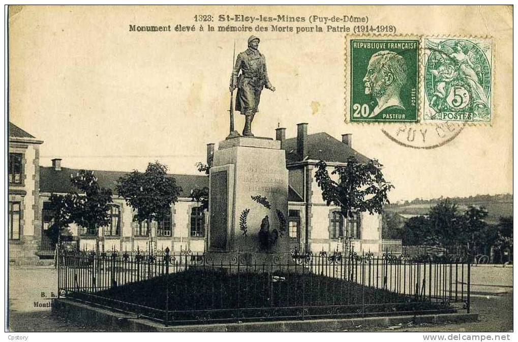 63 - SAINT ELOY Les MINES - Monument Aux Morts - Ecole - Saint Eloy Les Mines