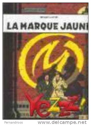 BLAKE ET MORTIMER   LA MARQUE JAUNE    BD NEUVE - Jacobs E.P.