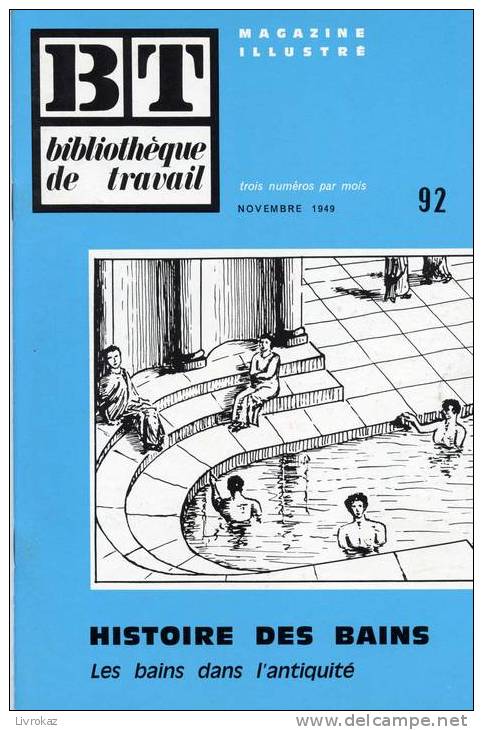 BT N°92 (1949) : Histoire Des Bains, Les Bains Dans L'Antiquité. Bibliothèque De Travail. Freinet. - 6-12 Jaar