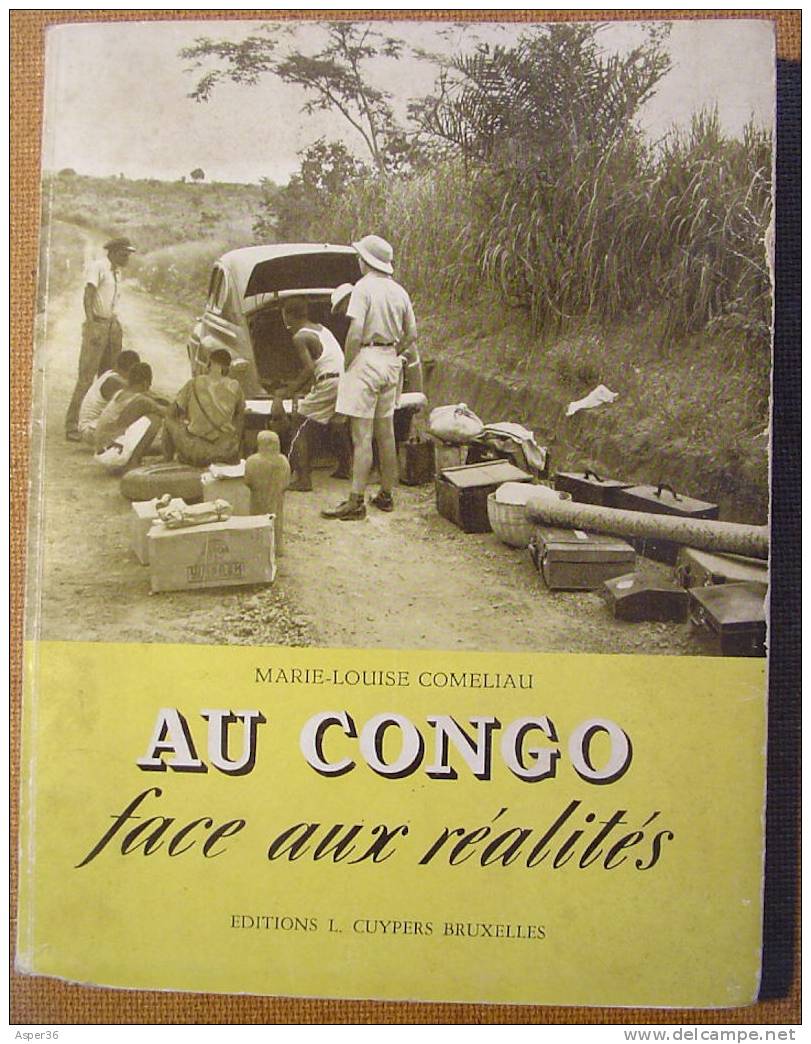 "Au Congo, Face Aux Réalités", Marie-Louise Comeliau 1955 Editions L. Cuypers Bruxelles - Autres & Non Classés