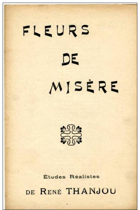 PARTITION MUSICALE  - FLEURS DE MISERE - ETUDES REALISTES DE RENE THANJOU  - PAS VRAI, P'PA ?  - PUTAIN - Partitions Musicales Anciennes