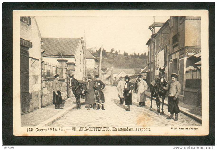 02 - VILLERS-COTTERETS : Guerre 1914 En Attendant Le Rapport. - Villers Cotterets