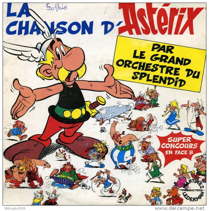 ASTERIX. LA CHANSON D'ASTERIX PAR LE GRAND ORCHESTRE DU SPLENDID. DISQUE 45 T. 1984. Les Ed. ALBERT RENE/GOSCINNY-UDERZO - Astérix