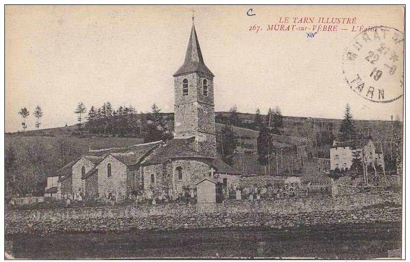 81 MURAT SUR VEBRE Série Le TARN Illustré  Coin Du Village L´ EGLISE Et Son CIMETIERE Ecrite 1919 - Autres & Non Classés