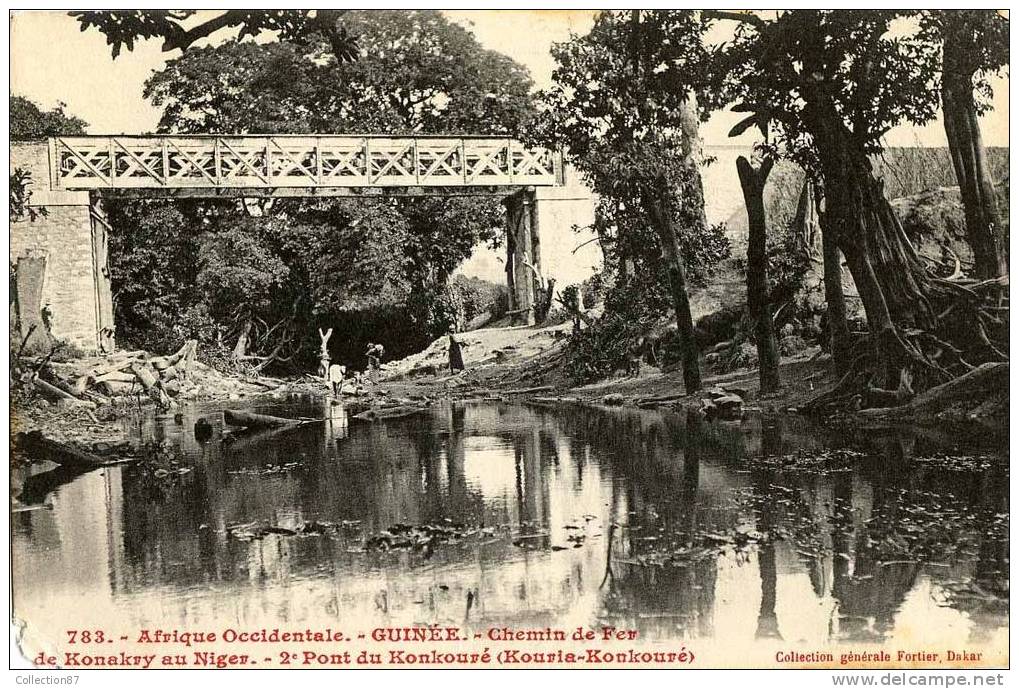 GUINEE -COLLECTION FORTIER N° 783 - PONT Du KONKOURE ( KOURIA )- CHEMIN De FER De KONAKRY Au NIGER - French Guinea