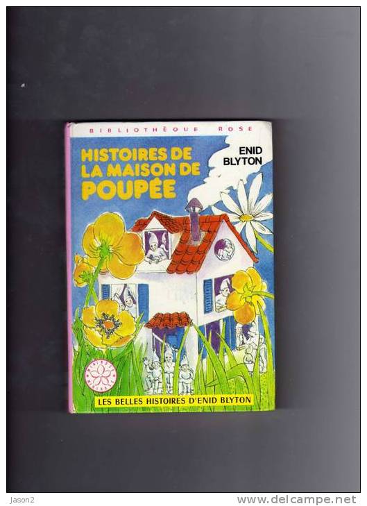 Livre B Rose Histoires De La Maison De Poupee D'enid Blyton,illustrations De Patrice Harispe - Bibliotheque Rose
