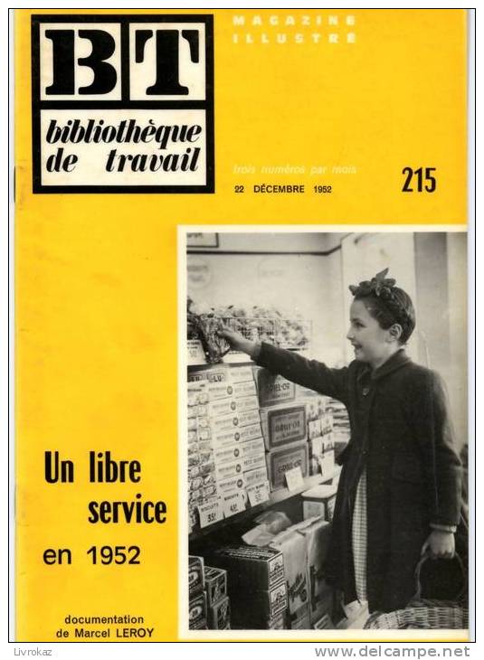 BT N°215 (1952) : Un Libre-service En 1952. Goulet-Turpin De Reims. Bibliothèque De Travail. Freinet. - 6-12 Jahre