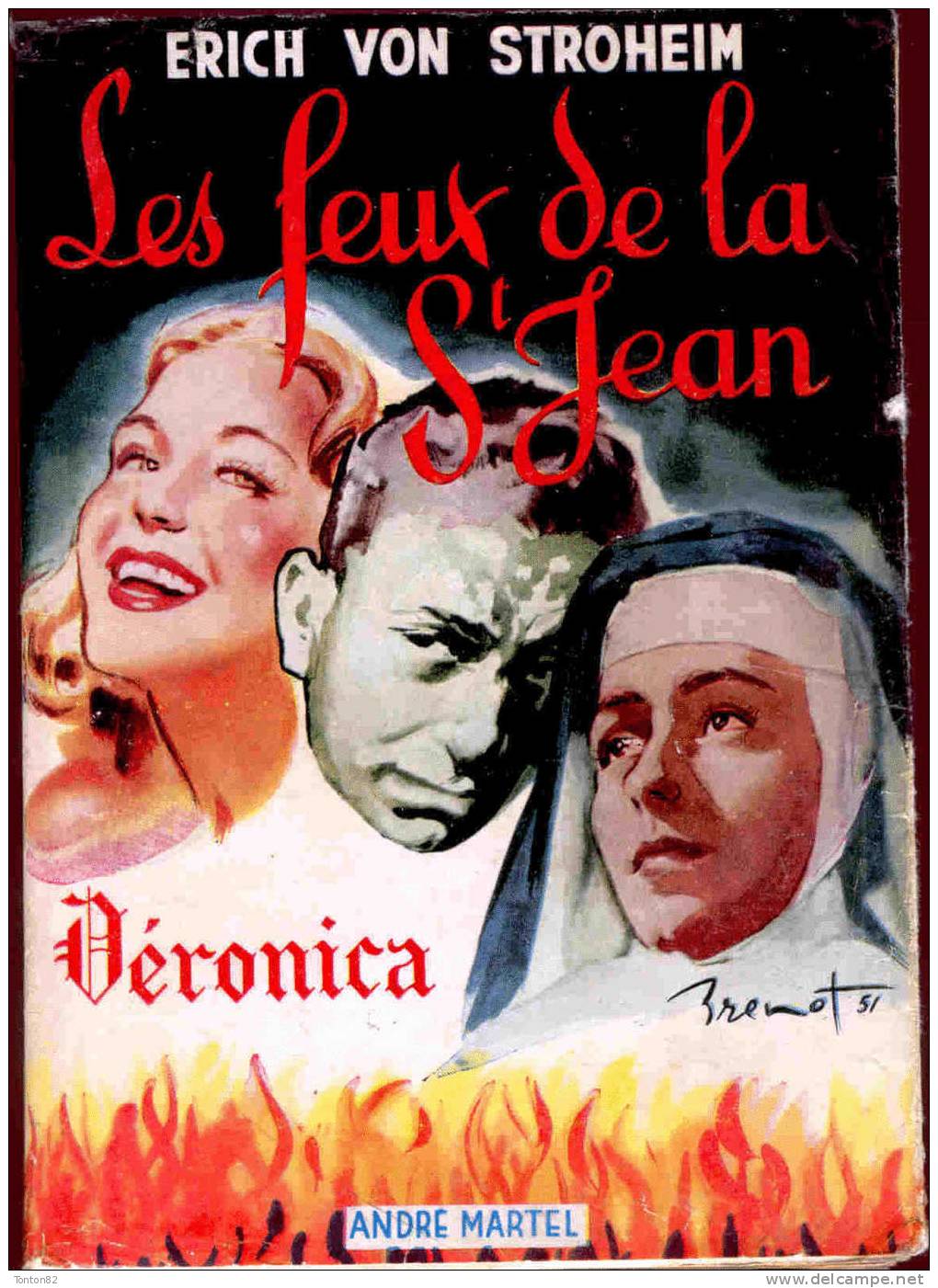 Erich Von Stroheim - Les Feux De La Saint-Jean ( Véronica ) - André Martel  - ( 1954 ) . - Adventure